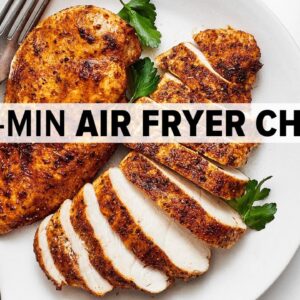 AIR FRYER CHICKEN BREASTS that are super tender, flavorful & juicy!